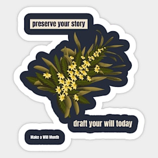 Preserve your story, draft your will today. Make a Will Month Sticker